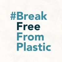 breakfreefromplastic